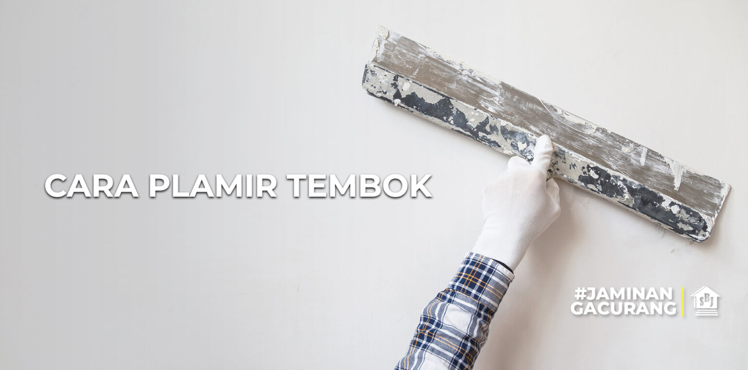 Campuran Plamir Tembok Yang Benar - SBJ