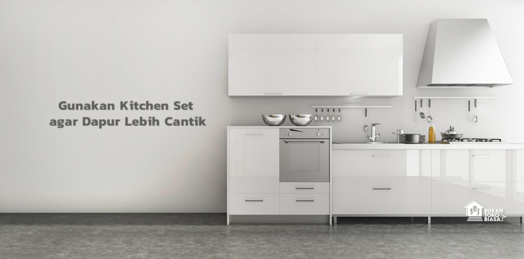 Bagian dalam Kitchen Set yang Membuat Dapur Anda Unik & Cantik SBJ